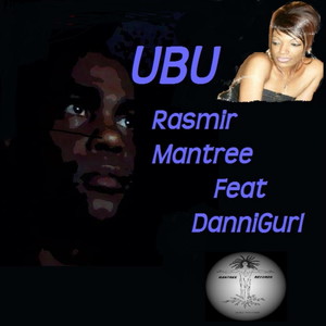 UBU(feat. DanniGurl) (I Be Ras Version)
