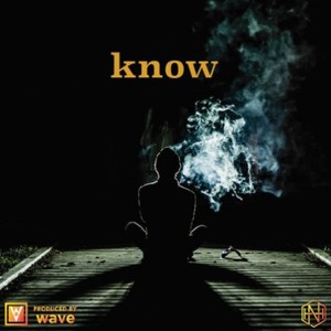 know (Feat. TWOJAY) (Prod. by wave) (Explicit)