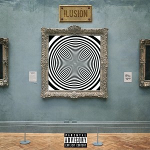 Ilusión (Explicit)