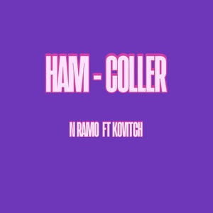 HAM COLLER (feat. KOVITCH)