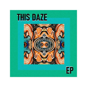 This Daze (Explicit)