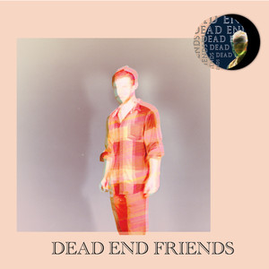 Dead End Friends