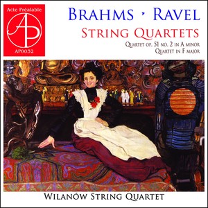 Brahms and Ravel: String Quartets