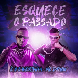 Esquece o Passado (Explicit)