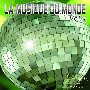 LA MUSIQUE DU MONDE Vol. 4