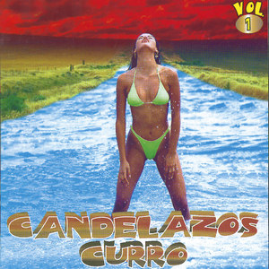 Candelazos Curro (Vol. 1)