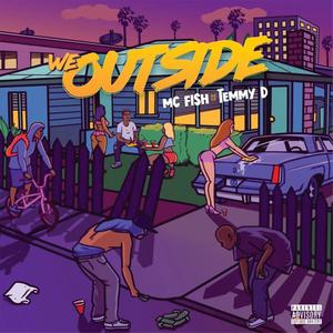 We Outside (Explicit)