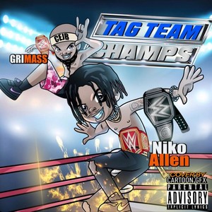 Tag Team Champs (Explicit)