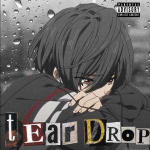 Tear drop (Explicit)