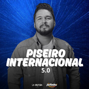 Piseiro Internacional 5.0 (Remix)
