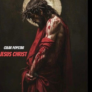 Jesus Christ (Extended Version)