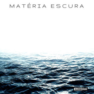 Matéria Escura (Explicit)