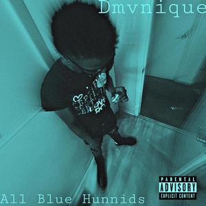 All Blue Hunnids (Explicit)
