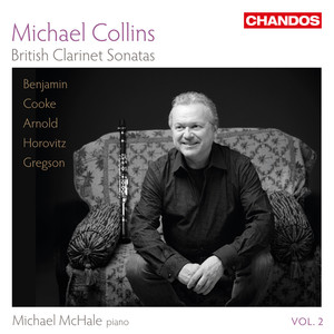 Michael Collins Plays British Clarinet Sonatas, Vol. 2