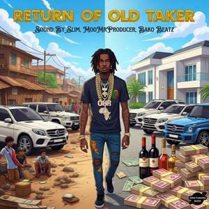 Return Of Old Taker