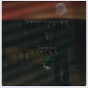 Heartbreaks & ***** (Explicit)