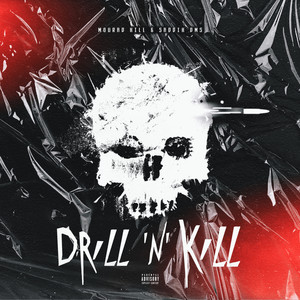 Drill 'N' Kill (Explicit)