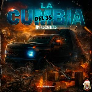 La Cumbia Del 35 (Belicumbia) (Explicit)