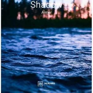 Shadow（乱做）（Midtempo）