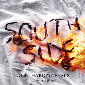 South Side (NOLEJ Hardpsy Remix)