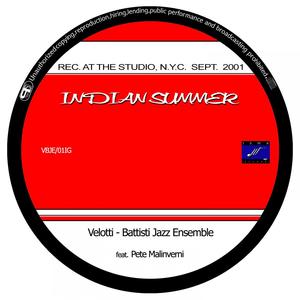 INDIAN SUMMER (feat. Pete Malinverni)