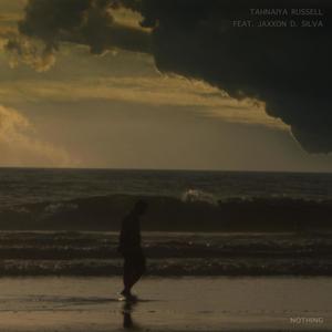 Nothing(feat. Jaxxon D. Silva)