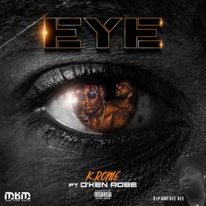 EYE (feat. D'ken Robe) [Explicit]