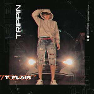 Trippin (Explicit)