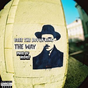 The Way (feat. Rudist Production) (Explicit)