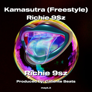 Kamasutra (Freestyle) Richie 9z [Explicit]