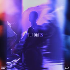 Your Dress (feat. iFeature) (Explicit)