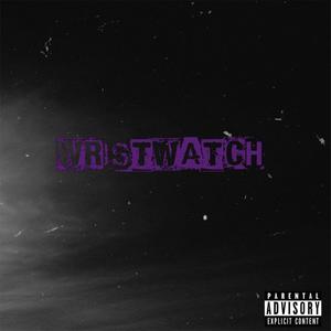 Wristwatch (feat. Possey109) (Explicit)