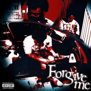 Forgive Me (Explicit)