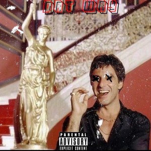 Dat Way(feat. MC Ramar) (Explicit)