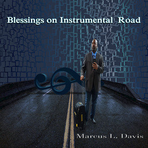 Blessings on Instrumental Road