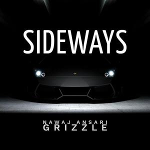 Sideways (feat. Grizzle) (Explicit)