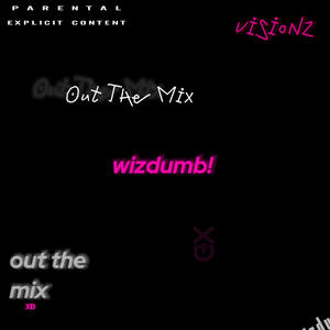 Out The Mix (Explicit)