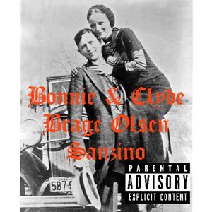 Bonnie & Clyde (feat. Sanzino) (Explicit)