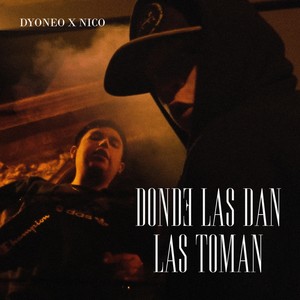 Donde Las Dan Las Toman (Explicit)