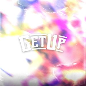 Get up (Explicit)