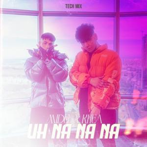 Uhnanana (feat. MIDEL & KHEA) [Tech Version]