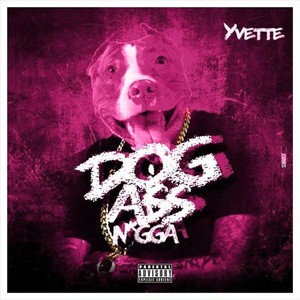 Dog Ass Nigga (Explicit)