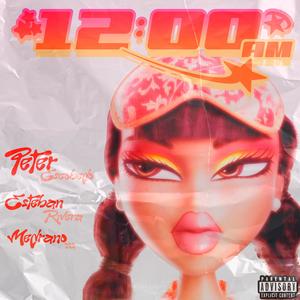 12AM (feat. Medrano222 & Esteban Rivera) (Explicit)