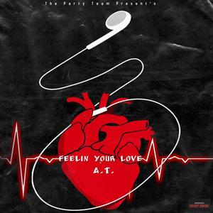 Feelin Your Love (feat. Bisha) (Explicit)