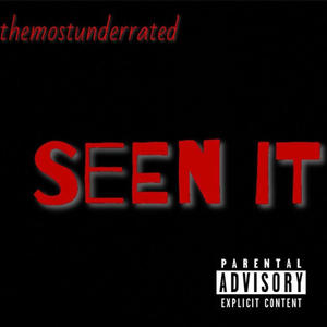 Seen It (Explicit)