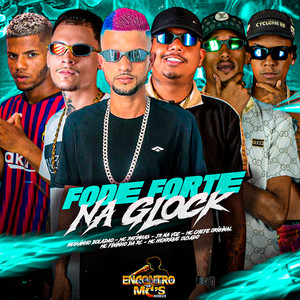 FODE FORTE NA GLOCK (Explicit)