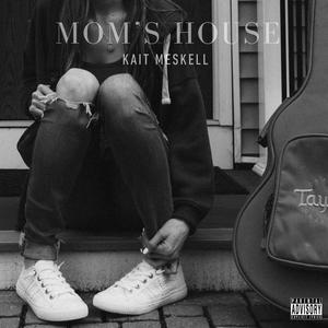 Mom's House (Explicit)