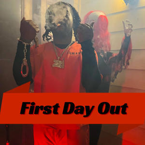 First Day Out (Explicit)