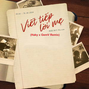 Viết Tiếp Lời Mẹ (Beat) (Haky x GemV Remix)