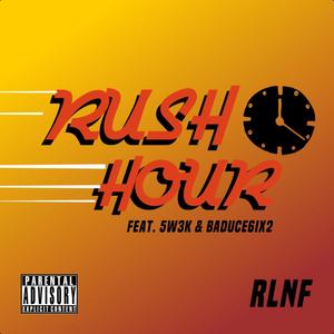 Rush Hour(feat. 5W3K & BadUCE6ix2) (Explicit)